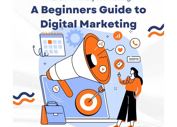 A Beginner’s Guide to Digital Marketing